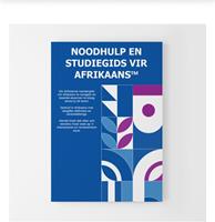 Noodhulp en Studiegids vir Afrikaans Graad 7 – 9