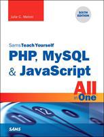 PHP, MySQL and JavaScript All in One, Sams Teach Yourself