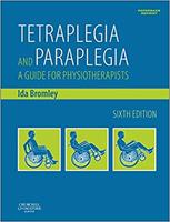 Tetraplegia and Paraplegia a Guide for Physiotherapists