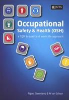 Occupational safety and health (OSH): A TQM and Quality of Work Life Approach