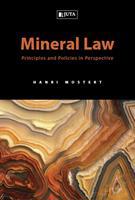 Mineral Law: Principles and policies in perspective