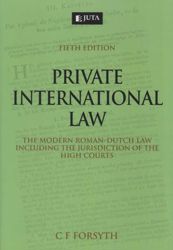 Private International Law: The Modern Roman-Dutch Law Including the Jurisdiction of the High Courts