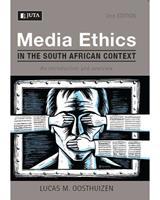 Media Ethics in South African context: an Introduction and Overview