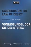 Casebook of the Law of Delict/Vonnisbundel oor die Deliktereg