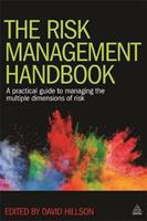 The Risk Management Handbook : A Practical Guide to Managing the Multiple Dimensions of Risk
