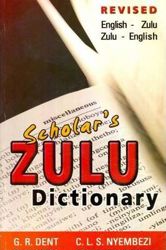 The Revised Scholar’s Zulu Dictionary