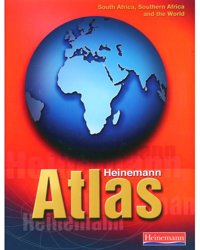 Heinemann Atlas: South Africa, Southern Africa, and the World