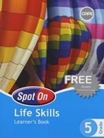 Spot On Life Skills Grade 5 Learners Book CAPS