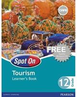 SEND OR SHARE email Spot On Tourism Grade 12 Learner's Book