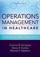 Operations Management in Healthcare: Strategy and Practice