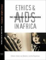 Ethics and Aids in Africa: The Challenge to our Thinking