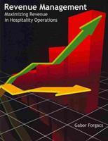 Revenue Management: Maximizing Revenue in Hospitality Operations