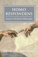 Homo Respondens: Essays in Christian Philosophy