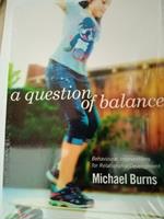 A Question of Balance - Behavioural Interventions for Relationship Development