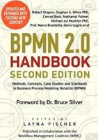 BPMN 2.0 Handbook: Methods, Concepts, Case Studies and Standards in Business Process Modeling Notation