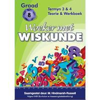 Woeker Met Wiskunde: Teorie en werkboek. Graad 8, Termyn 3 en 4