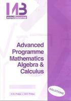Advanced Programme Mathematics Algebra and Calculus