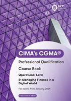 CIMA E1 Managing Finance in a Digital World Course Book 2024