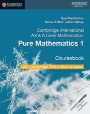 Cambridge International AS & A Level Mathematics Pure Mathematics 1 Coursebook with Cambridge Online Mathematics (2 Years)