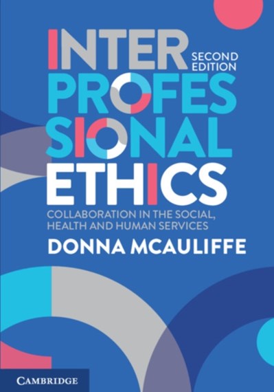 Interprofessional Ethics: Collaboration in the Social, Health and Human Services (E-Book)