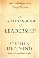 The Secret Language of Leadership: How Leaders Inspire Action Through Narrative (WileyPLUS)