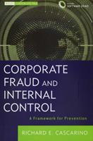 Corporate Fraud and Internal Control - A Framework for Prevention + Software Demo