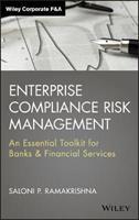 Enterprise Compliance Risk Management - An Essential Toolkit for Banks and Financial Services
