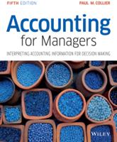 Accounting for Managers: Interpreting Accounting Information for Decision Making