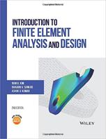 Introduction to Finite Element Analysis and Design 