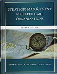 The Strategic Management of Health Care Organizations