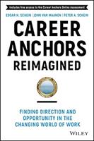Career Anchors Reimagined: Finding Direction and Opportunity in the Changing World of Work