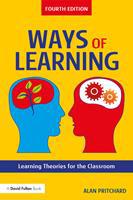 Ways of Learning Learning Theories for the Classroom