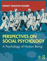 Perspectives on Social Psychology: a Psychology of Human Being