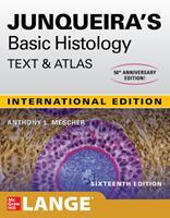 Junqueiras Basic Histology: Text and Atlas