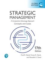 Strategic Management: A Competitive Advantage Approach, Concepts and Cases, Global Edition (E-Book)