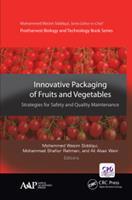 Innovative Packaging of Fruits and Vegetables: Strategies for Safety and Quality Maintenance (E-Book)