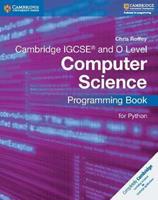 Cambridge IGCSE (R) and O Level Computer Science Programming Book for Python