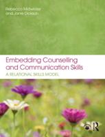 Embedding Counselling and Communication Skills: a Relational Skills Model (E-Book)