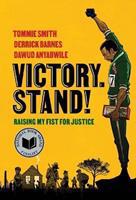 Victory Stand!: Raising My Fist for Justice