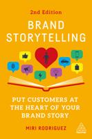 Brand Storytelling: Put Customers at the Heart of Your Brand Story (E-Book)