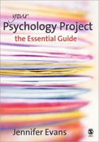 Your Psychology Project: the Essential Guide