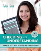 Checking for Understanding - Formative Assessment Techniques for Your Classroom