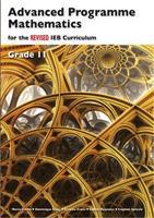 Advanced Programme Mathematics for the Revised IEB Curriculum Grade 11 Learner's Book