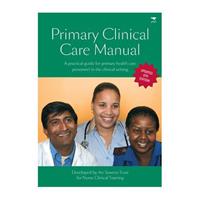 Primary Clinical Care Manual: a Practical Guide for Primary Health Care Personnel in the Clinical Setting