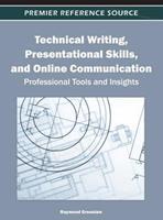 Technical Writing, Presentational Skills, and Online Communication - Professional Tools and Insights