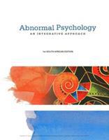 Abnormal Psychology: An Integrative Approach (E-Book)