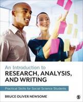 An Introduction to Research, Analysis, and Writing : Practical Skills for Social Science Students