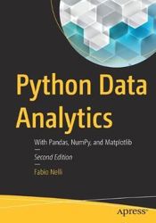 Python Data Analytics : With Pandas, NumPy, and Matplotlib