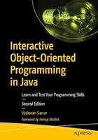 Interactive Object-Oriented Programming in Java: Learn and Test Your Programming Skills