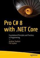 Pro C# 8 with .NET Core 3 : Foundational Principles and Practices in Programming